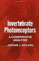 Invertebrate Photoreceptors 0127623507 Book Cover
