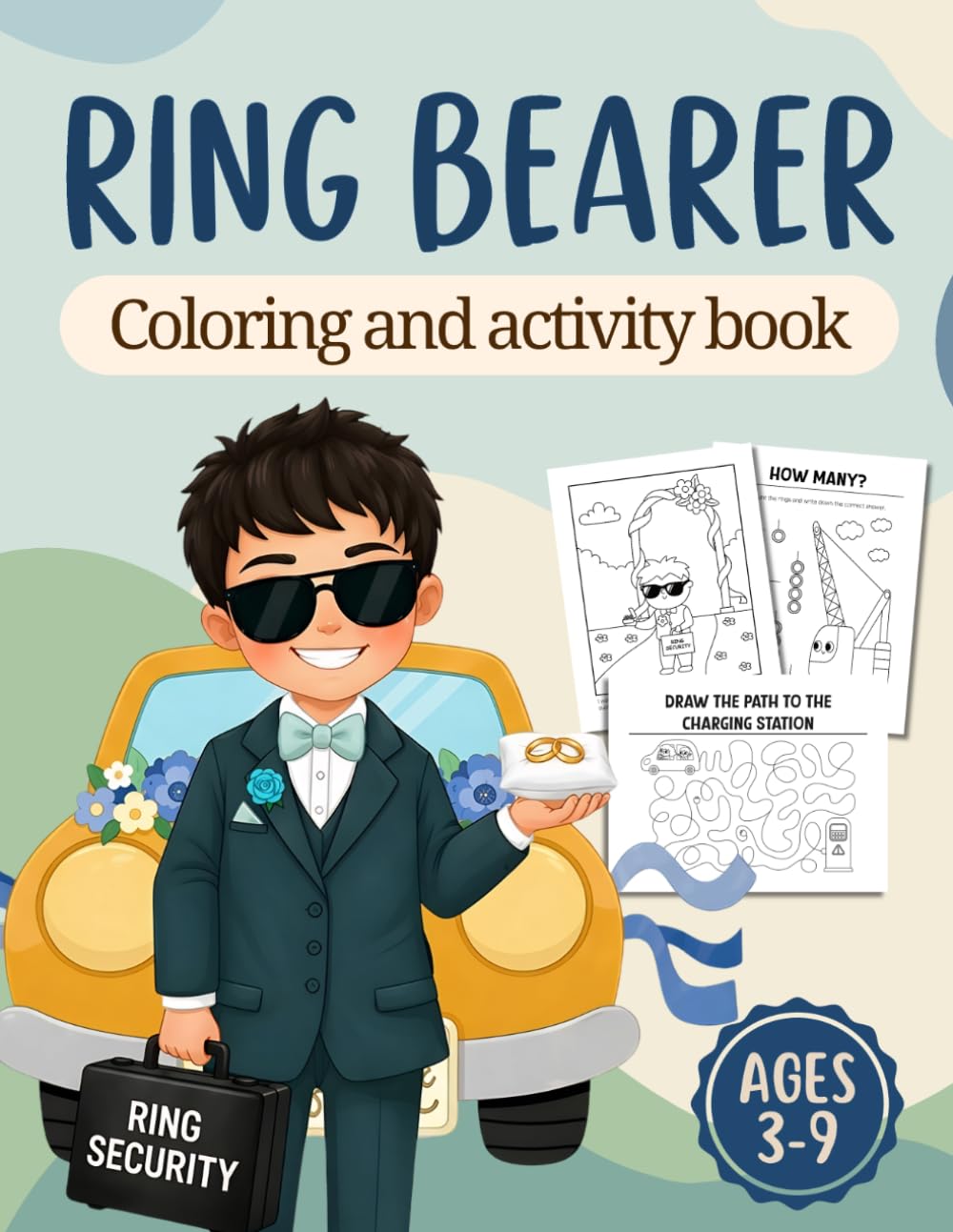 Ring Bearer Coloring and Activity Book: Fun and Educational Wedding Day Book with 100 Activity Pages (Wedding Activity Book for Kids)