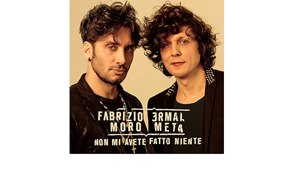 Non mi avete fatto niente by Ermal Meta & Fabrizio Moro on ...