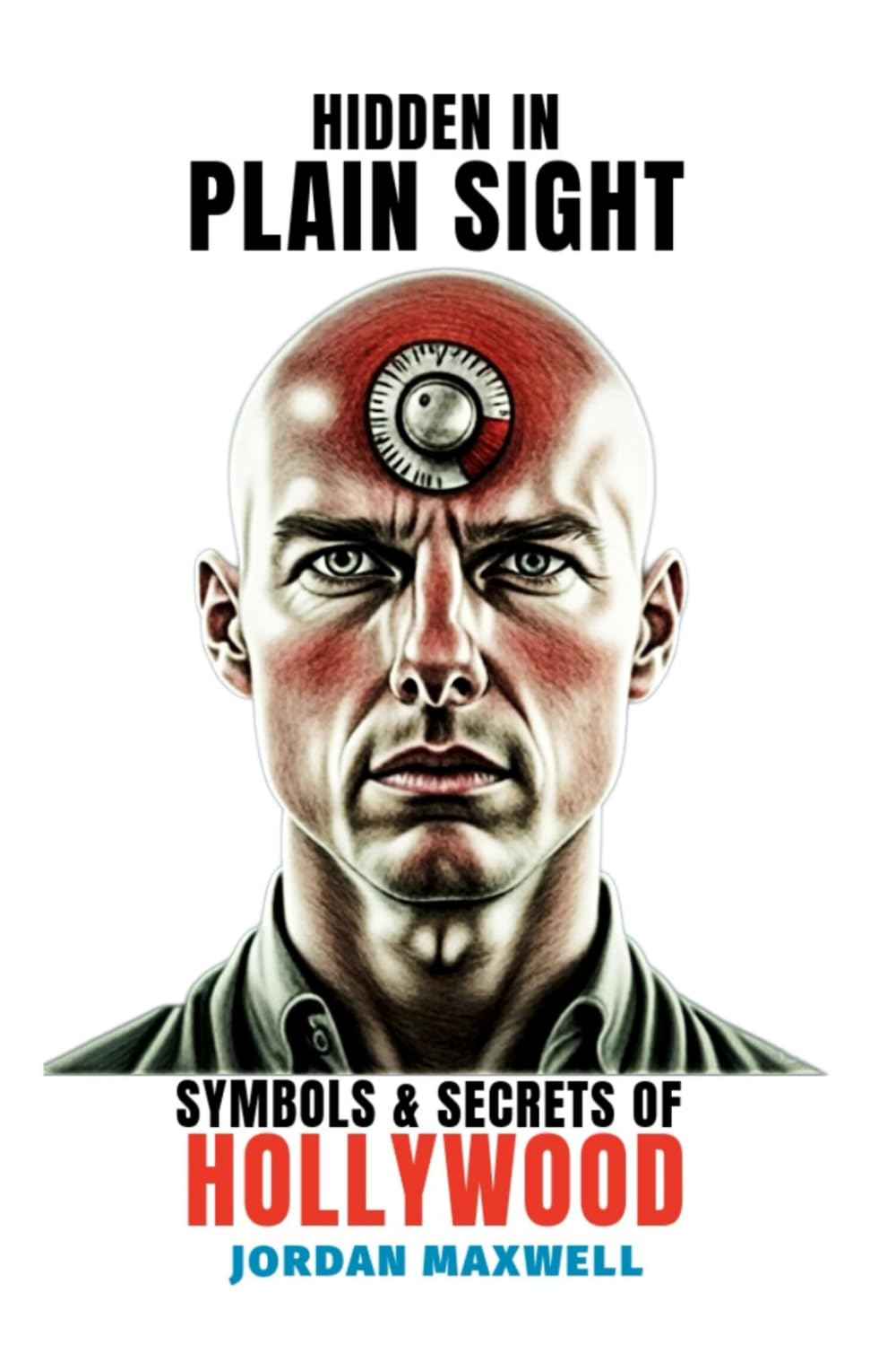 Hidden In Plain Sight: Illuminati Symbols and Secrets of Hollywood