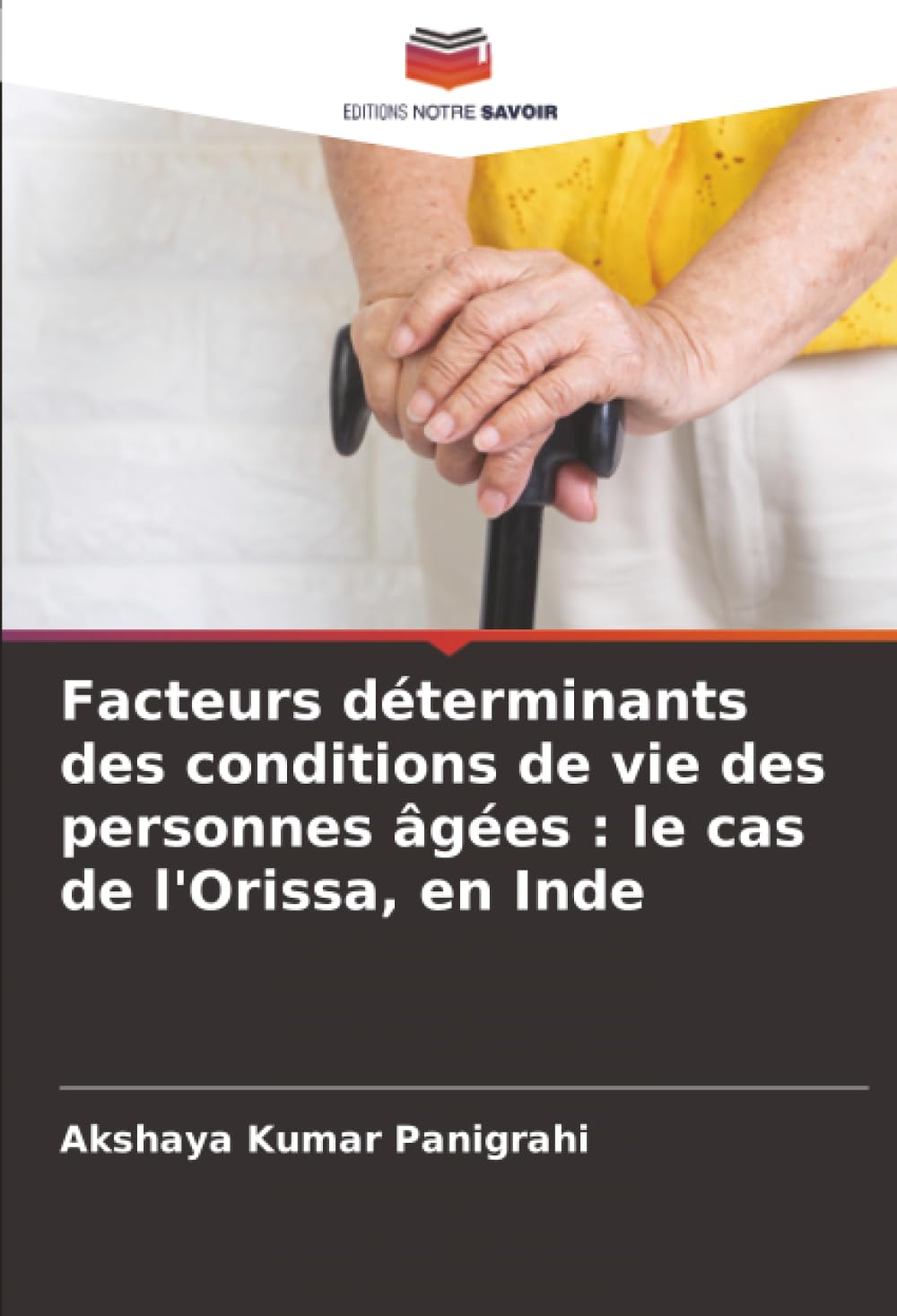 Facteurs déterminants des conditions de vie des personnes âgées : le cas de l'Orissa, en Inde