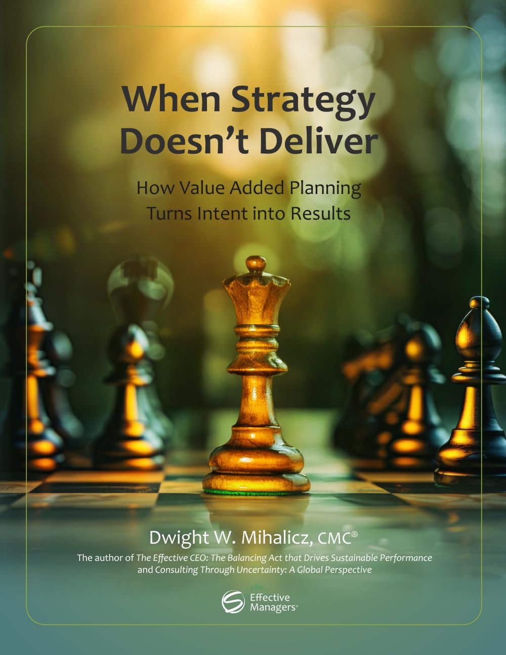 When Strategy Doesn’t Deliver: How Value Added Planning Turns Intent into Results