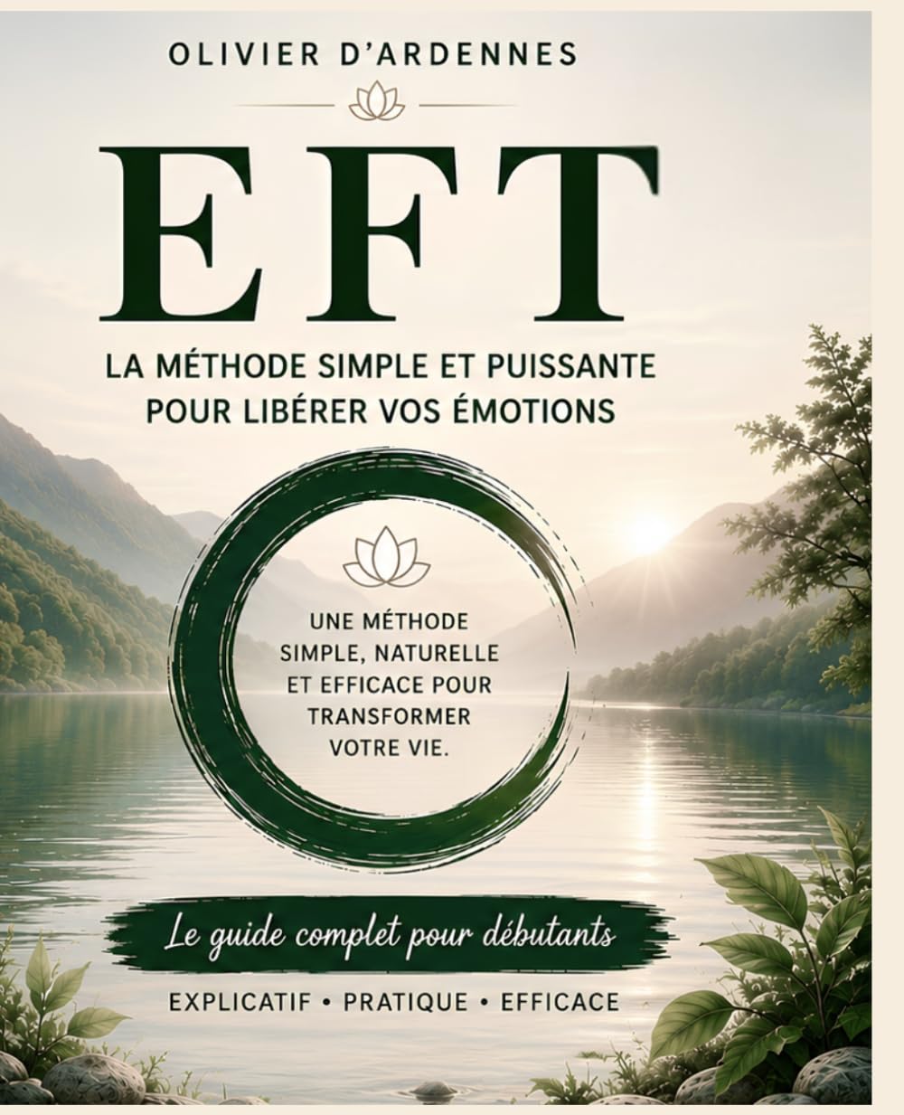 EFT La méthode simple et puissante pour libérer vos émotions