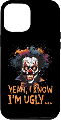iPhone 13 Pro Max Divertida cita de payaso de Halloween Dibujo "sí, sé que soy feo" Funda