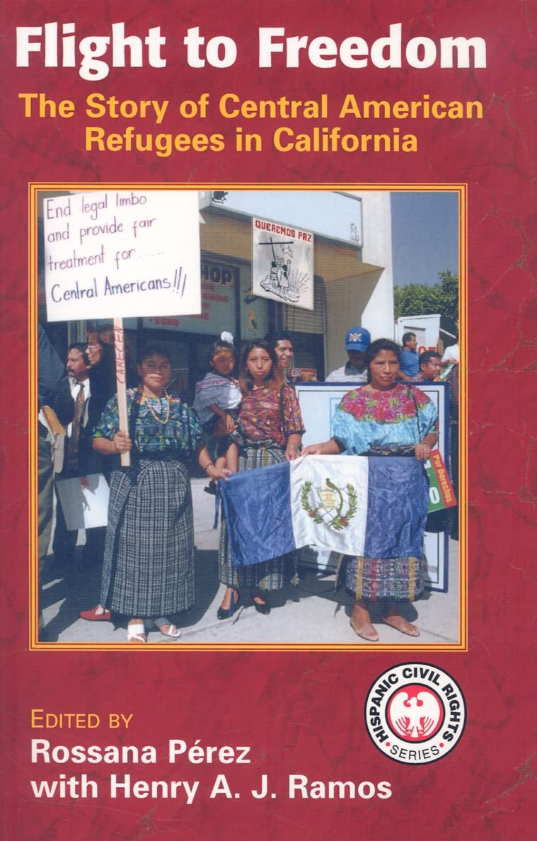 Buy Flight to Freedom: The Story of Central American Refugees in California (Hispanic Civil Rights) — BookShops.in