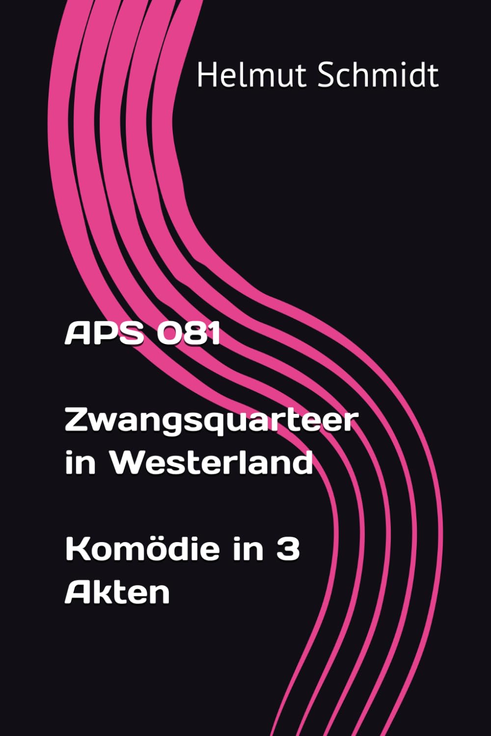 APS 081 - Zwangsquarteer in Westerland - Komödie in 3 Akten