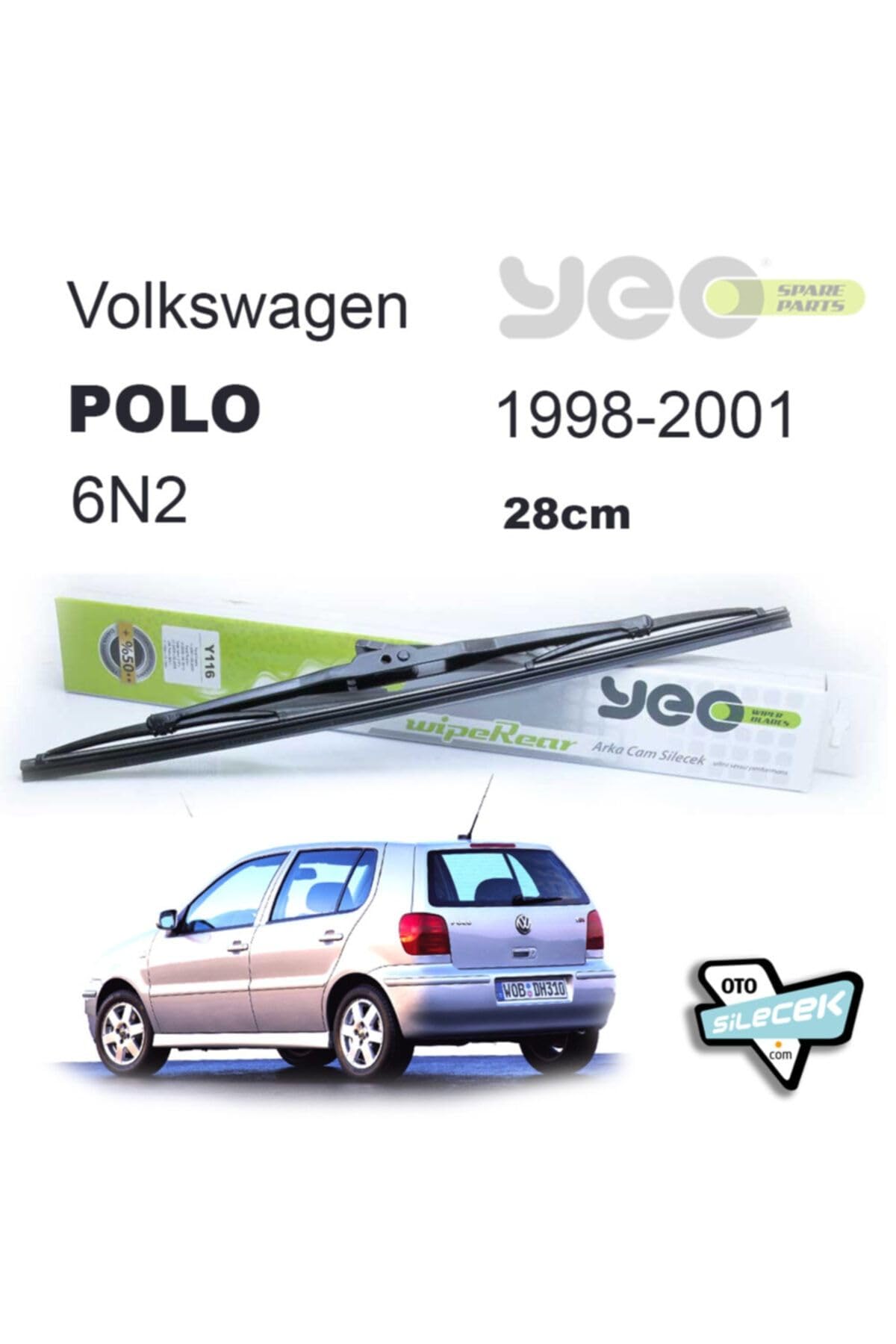 Yeo Vw Polo 6N2 ile Uyumlu Arka Silecek 1998 2001 Wiperear