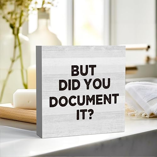 Miniatura 3 de Divertidos accesorios de decoración de escritorio de oficina, letrero de madera rústico con texto en inglés "But Did You Document It", decoración
