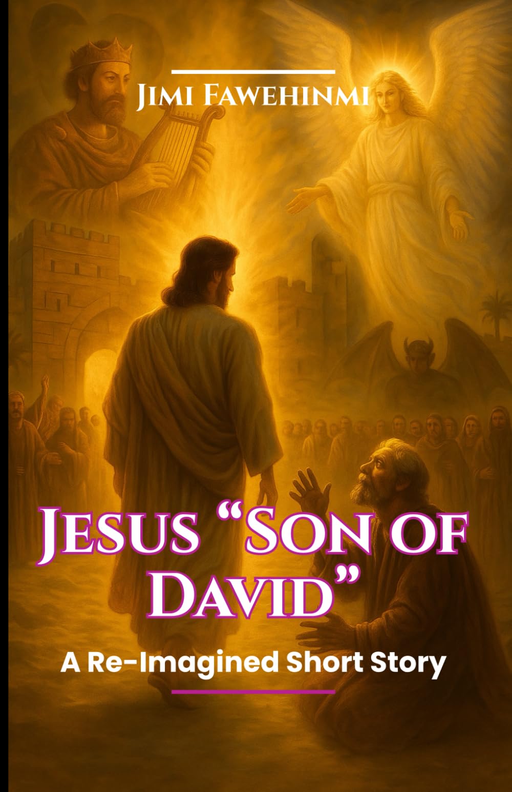 Jesus "Son of David": A Re-imagined Short Story