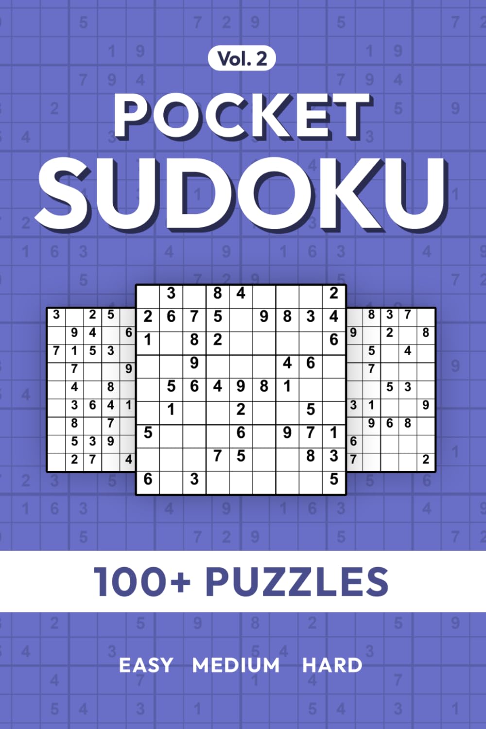 Pocket Sudoku To Go: 100+ Puzzles from Easy to Hard for Travel and Daily Brain Exercise - Vol. 2