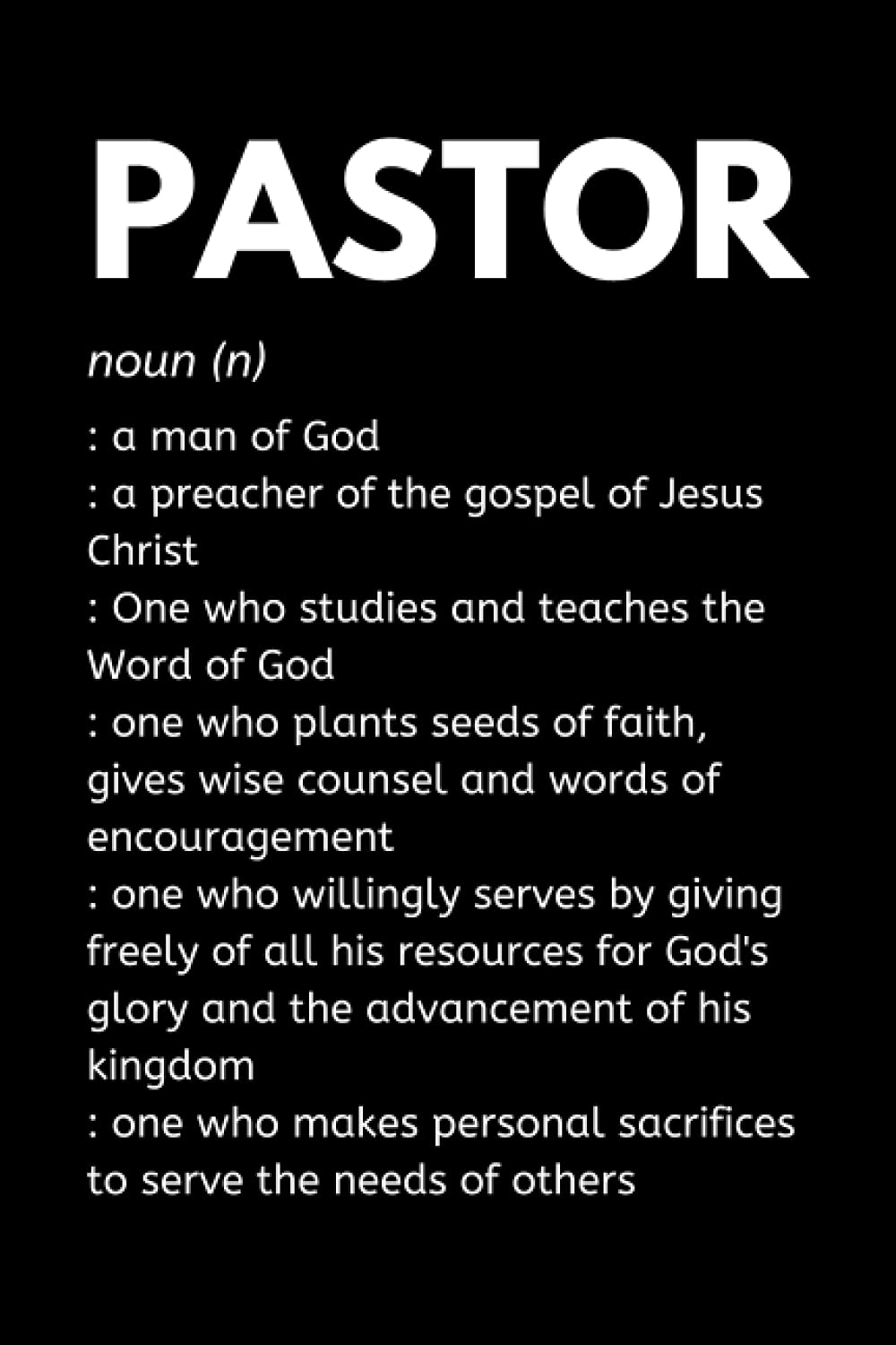 Pastor : A Man Of God: Pastor Appreciation Notebook With Lined Pages, A Great Gift Idea For Preachers or Ministers