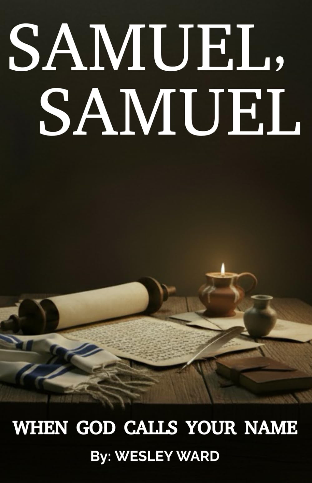 "Samuel, Samuel": When God Calls Your Name