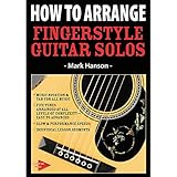 How to Arrange Fingerstyle Guitar Solos