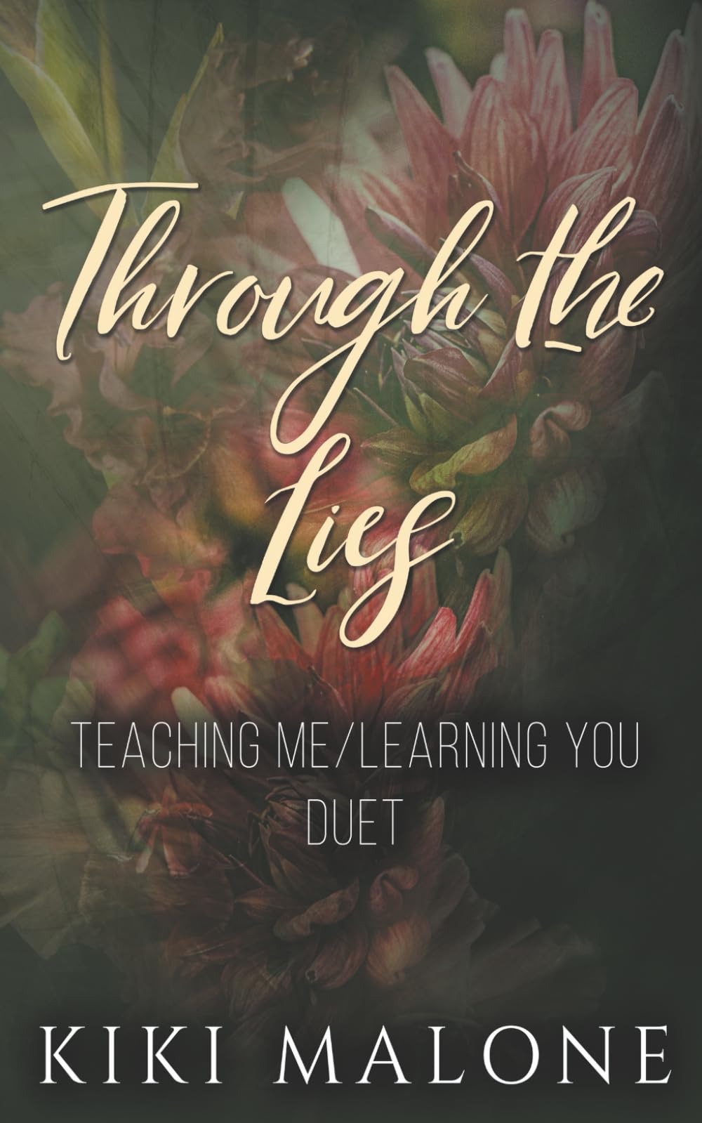 Through the Lies: Teaching Me / Learning You Duet Special Edition