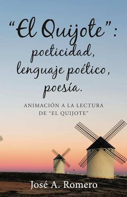 Portada de El Quijote: Poeticidad Lenguaje Poético Poesía