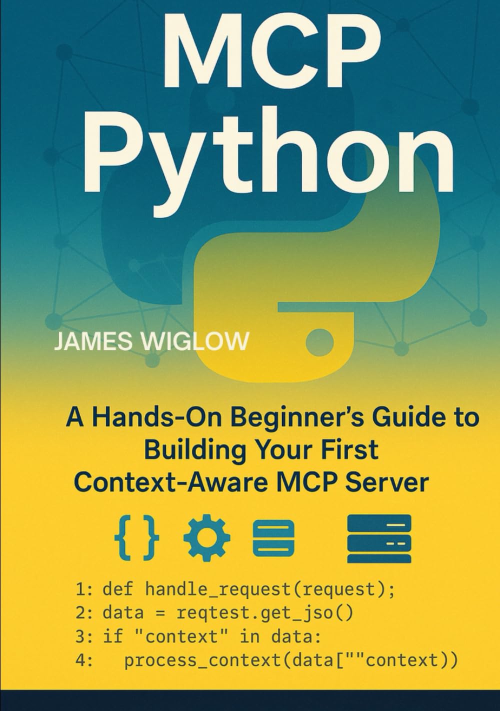 MCP Python: A HandsOn Beginner’s Guide to Building Your First ContextAware MCP Server