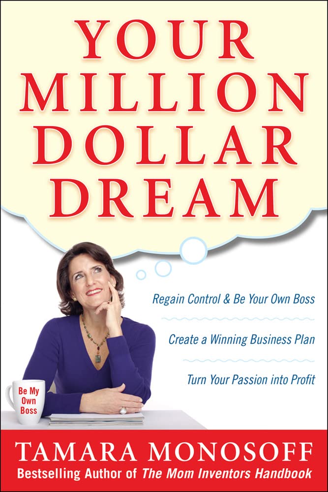 Buy Your Million Dollar Dream: Regain Control and Be Your Own Boss. Create a Winning Business Plan. Turn Your Passion into Profit. (BUSINESS BOOKS) — BookShops.in