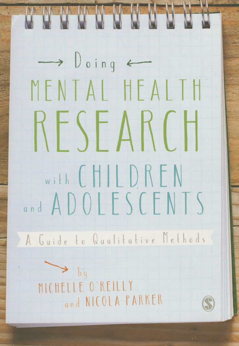 Doing Mental Health Research with Children and . O'Reilly, Nicola-Parker<|