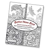 Better Than Best Giant Adult Coloring Book - 60 Loose Leaf Pages to Color and Frame