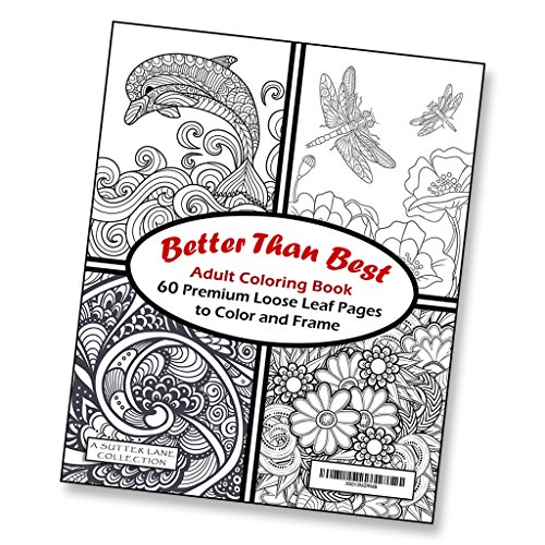 Better Than Best Giant Adult Coloring Book - 60 Loose Leaf Pages to Color and Frame