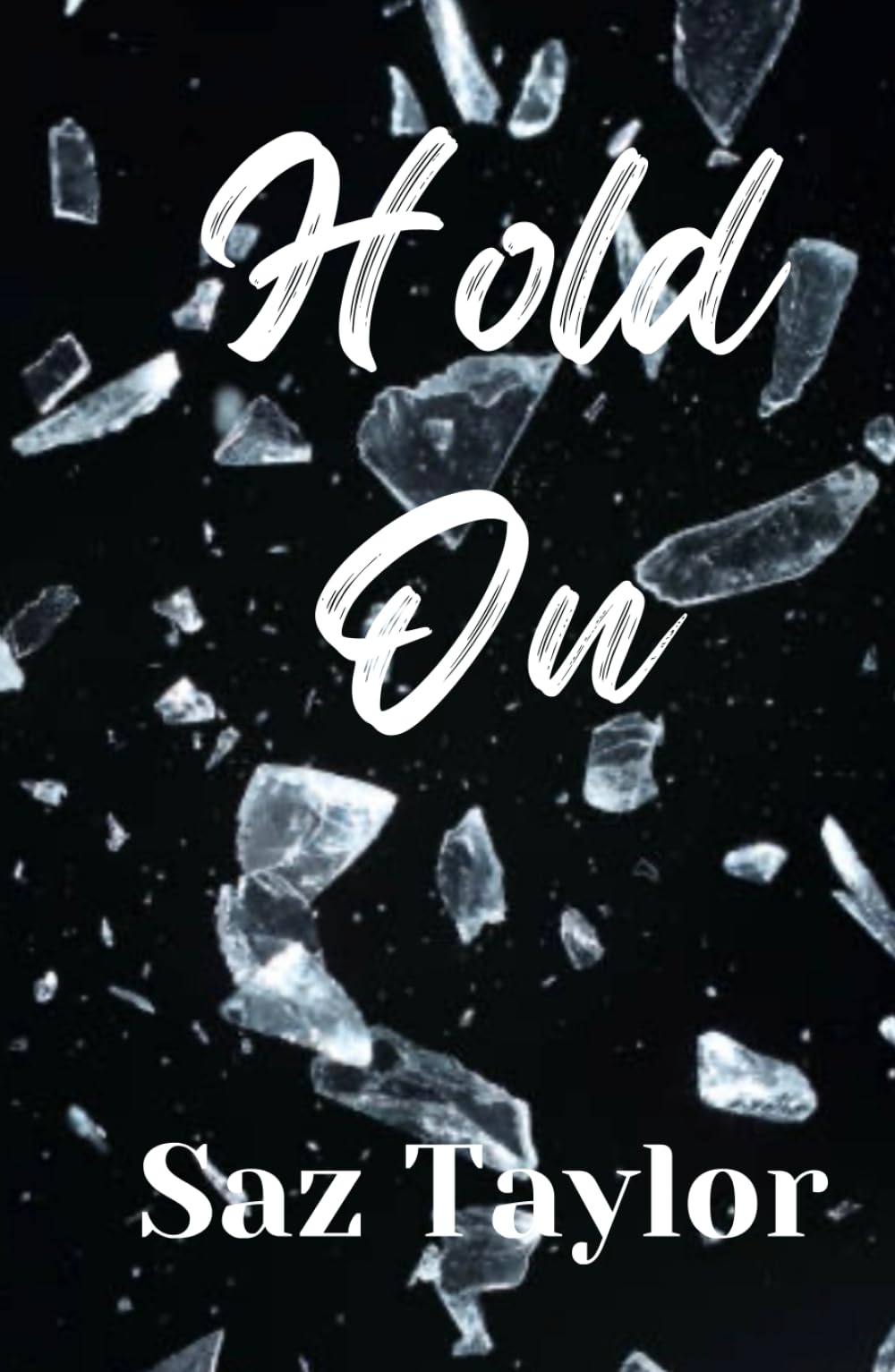 Hold On (The Broken Hearts Series)