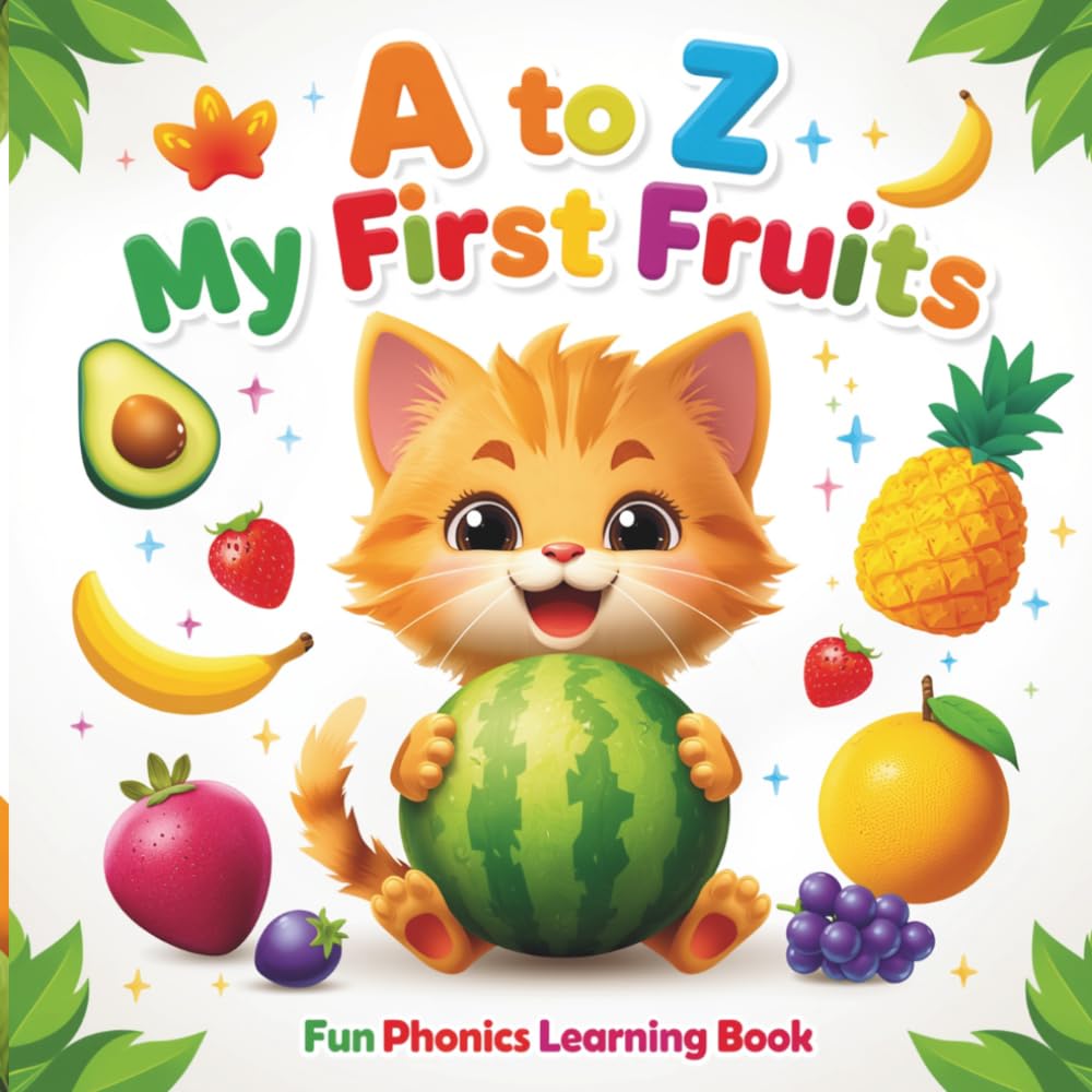 MY FIRST FRUITS A to Z: FOR AGES 2-5 (MY FIRST BOOKS)
