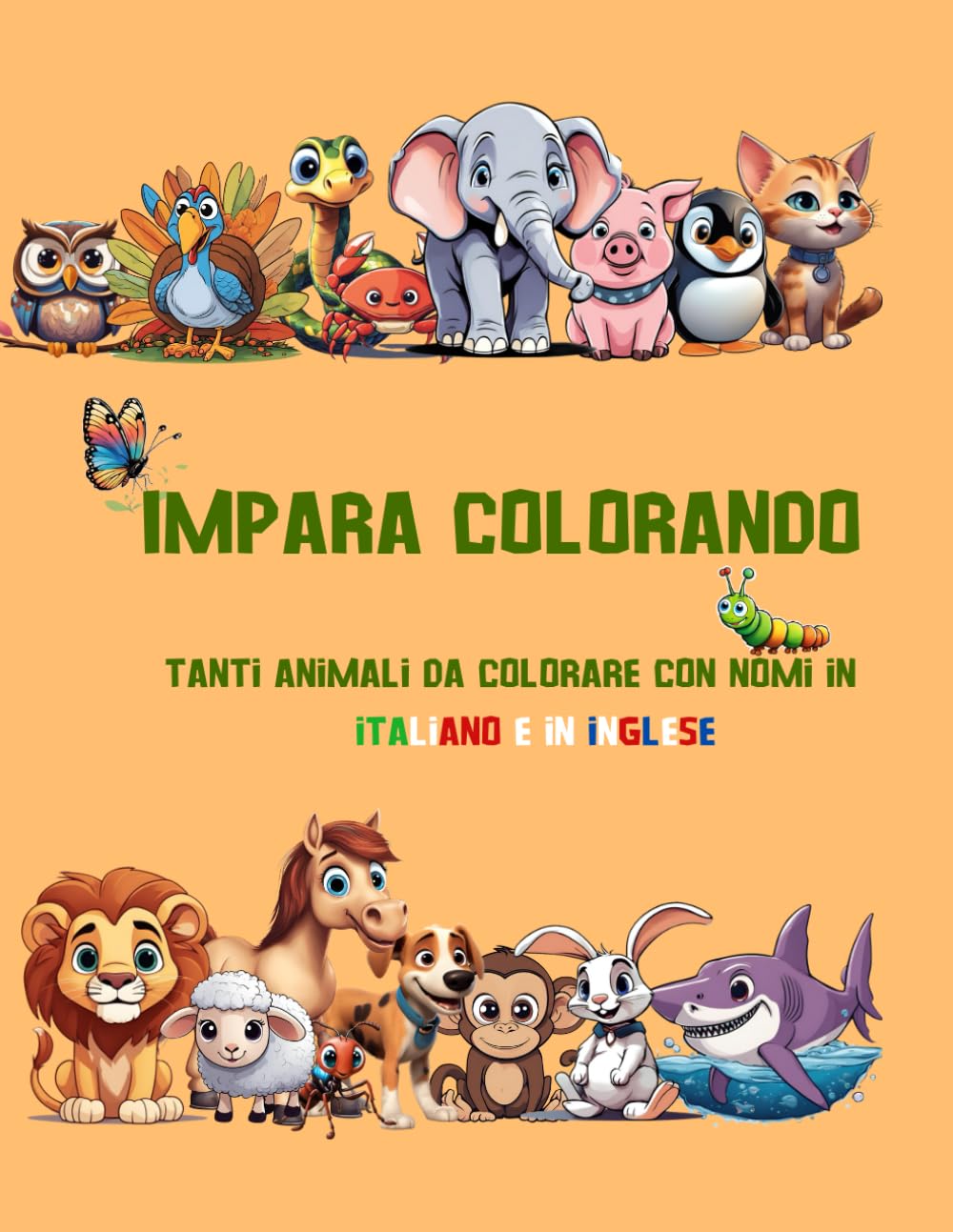 IMPARA COLORANDO: Tanti animali da colorare con nomi in italiano e in inglese