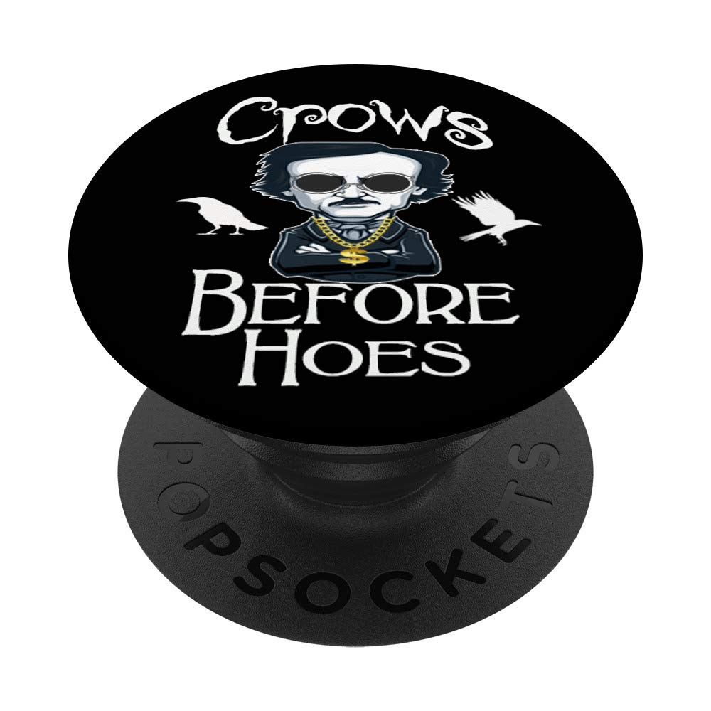 Crows before Hoes Edgar Allen Poe funny Pun