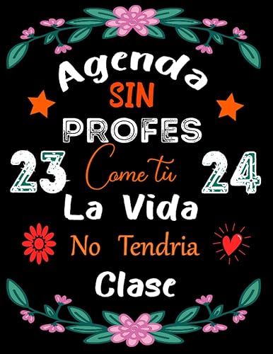 Agenda Sin Profes Com Tù La Vida No Tendria Clase 2023-2024 Cuaderno de regalo personalizado para maestros Planificador de lecciones semanales ... y