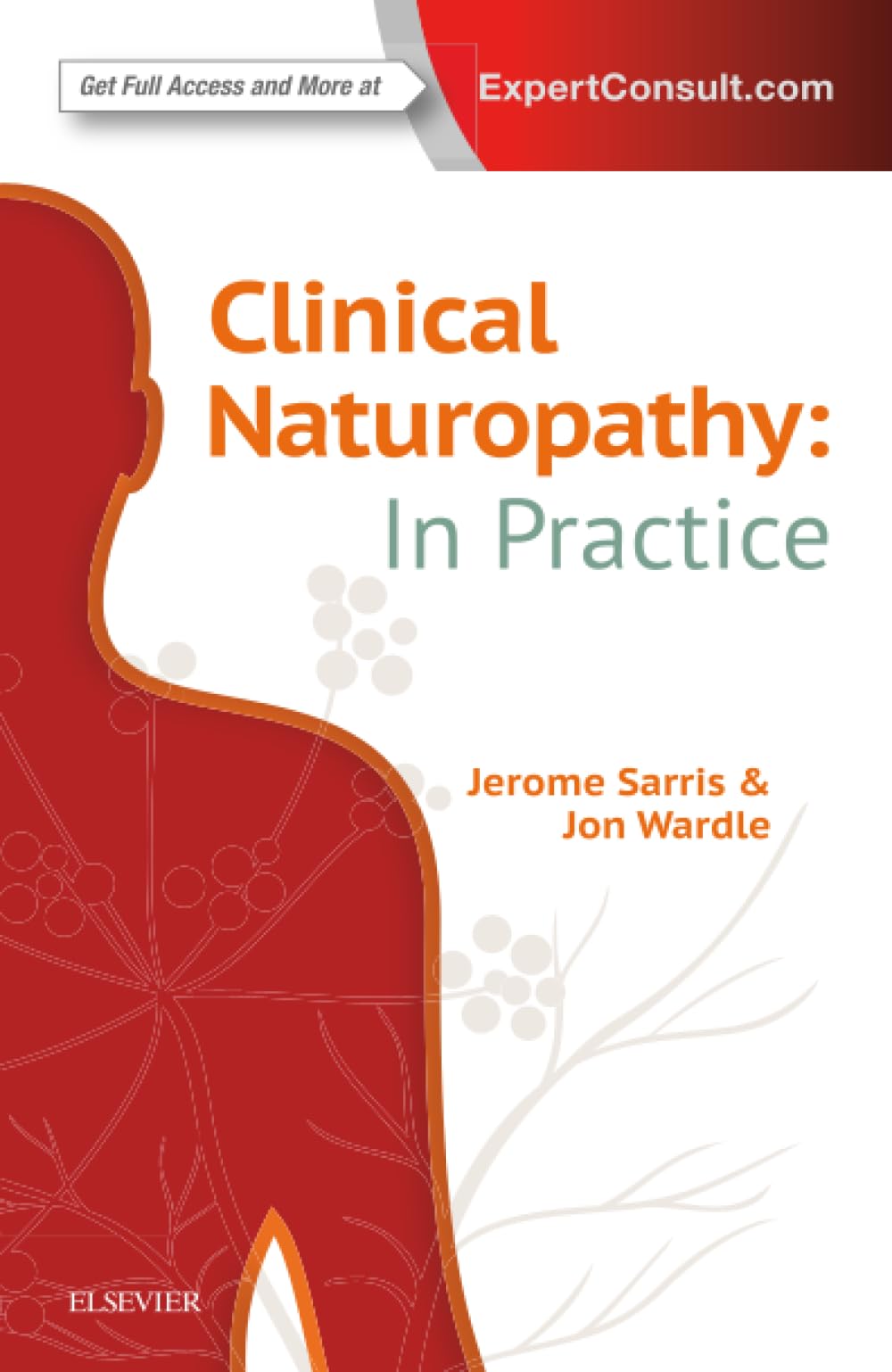 Clinical Naturopathy: In Practice by Jerome Sarris, Jon Wardle - 9780729542128