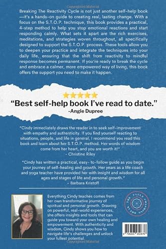 Breaking The Reactivity Cycle: Master the ability to turn negative reactions into positive responses through the S.T.O.P. technique