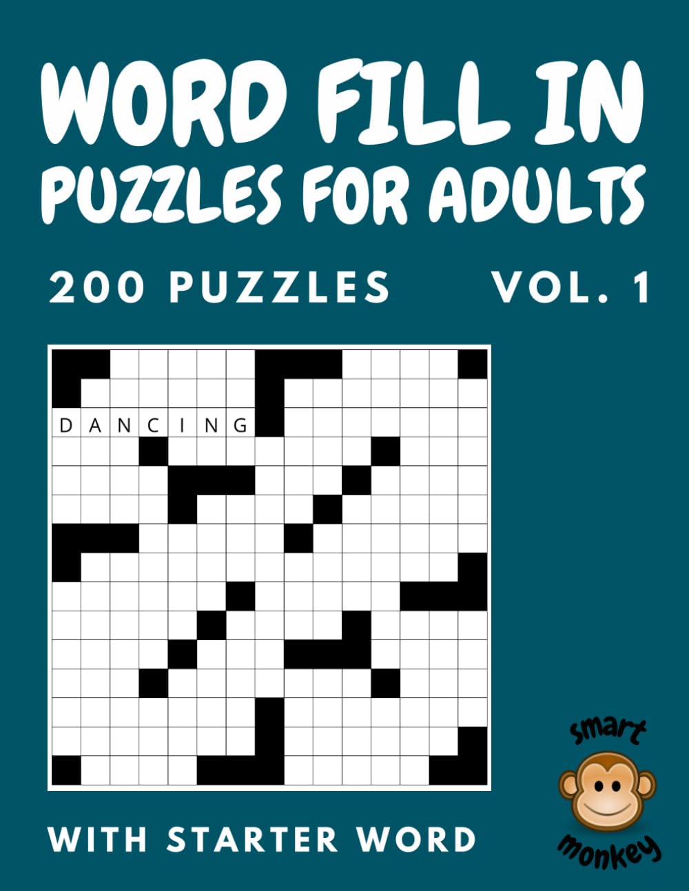 Word Fill In Puzzles for Adults: Vol.1 | 200 Fill Ins Word Puzzles With Starter Word | 15.000 Words To Fill-In | Word Puzzle Book For Adults | Fill In Puzzle Book