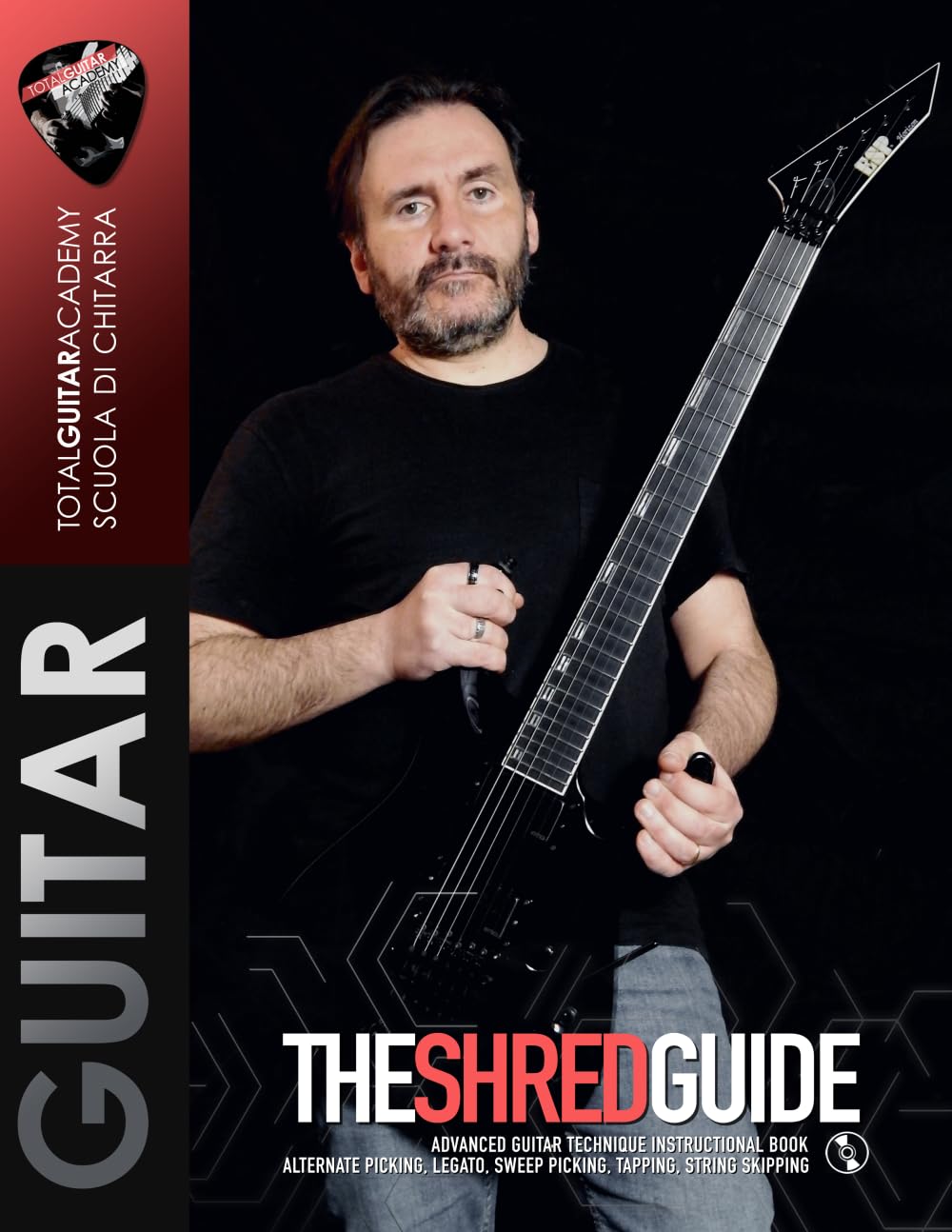 The Shred Guide: Advanced guitar technique instructional book. Alternate Picking, Legato, Sweep Picking, Tapping, String Skipping.: 27 (TGA Guitar Books - English)