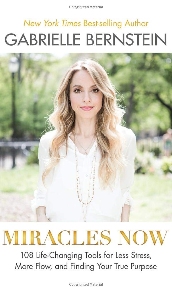 Buy Miracles Now: 108 Life-Changing Tools for Less Stress, More Flow, and Finding Your True Purpose — BookShops.in