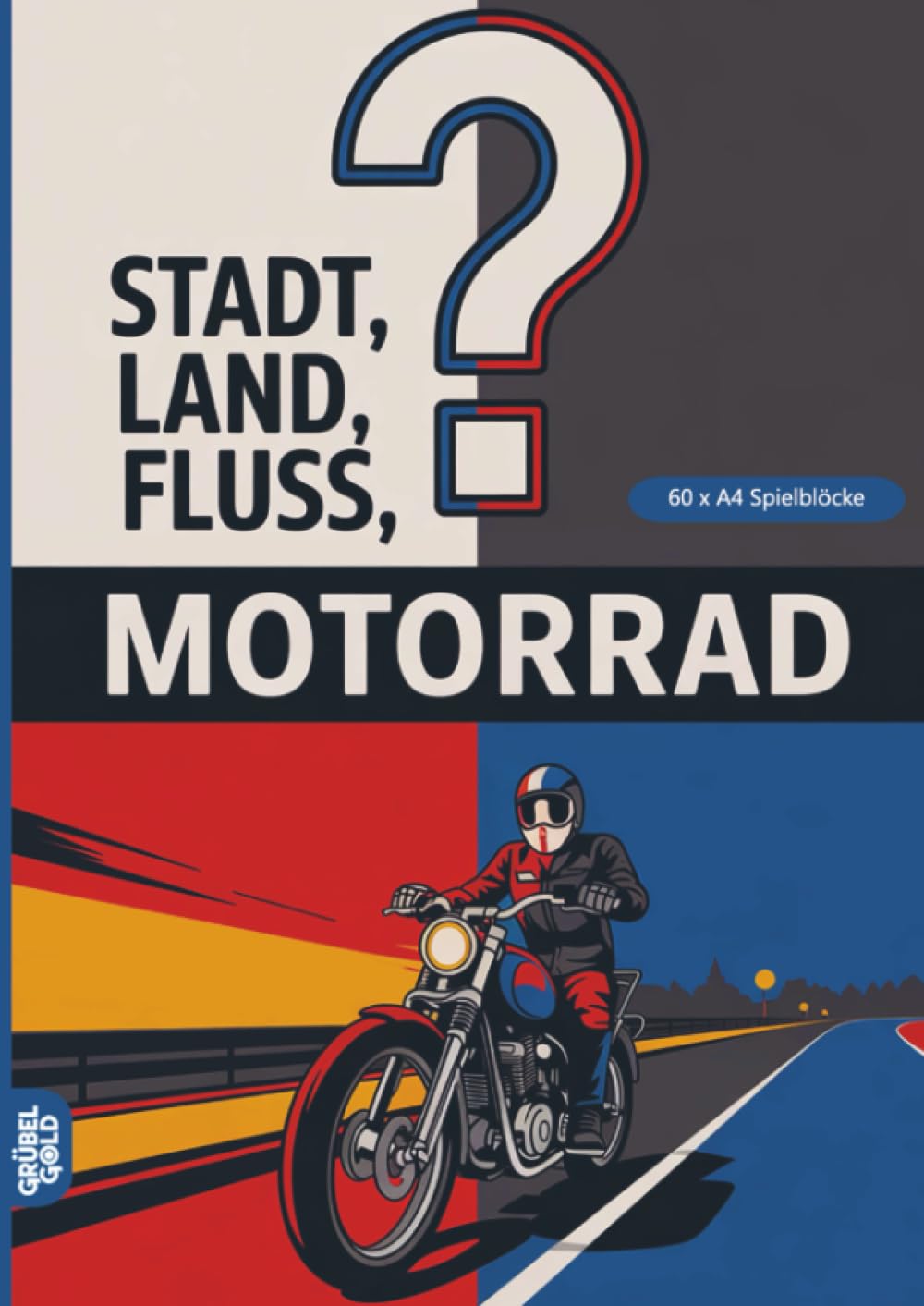 Stadt, Land, Fluss, Motorrad: 60 Spielblöcke A4 - Geschenk für Biker - Quiz | Spiel für Motorradfahrer
