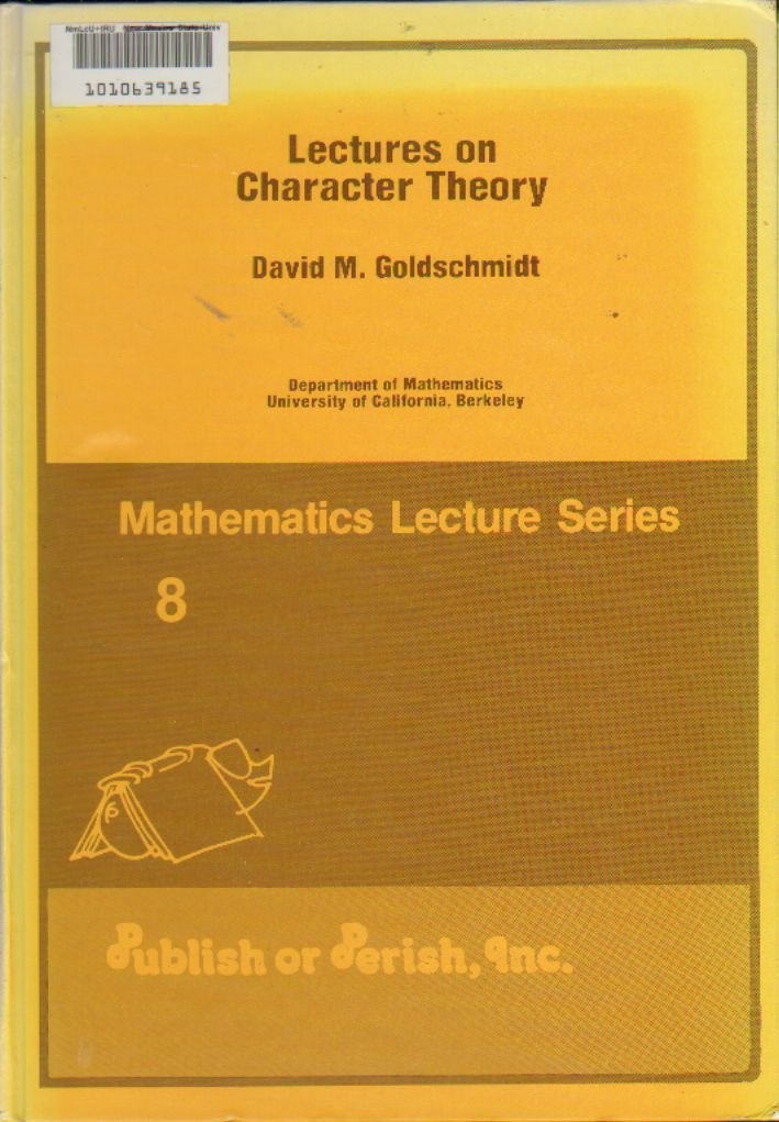 Buy Lectures on Character Theory (Mathematics Lecture Series, No 8) — BookShops.in