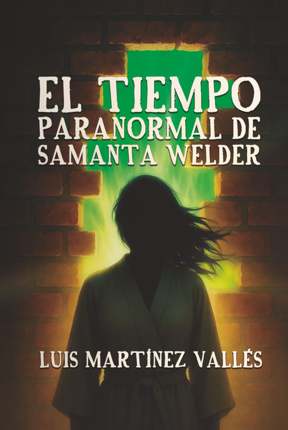 El tiempo paranormal de Samanta Welder: (Una aventura paranormal que te atrapará)