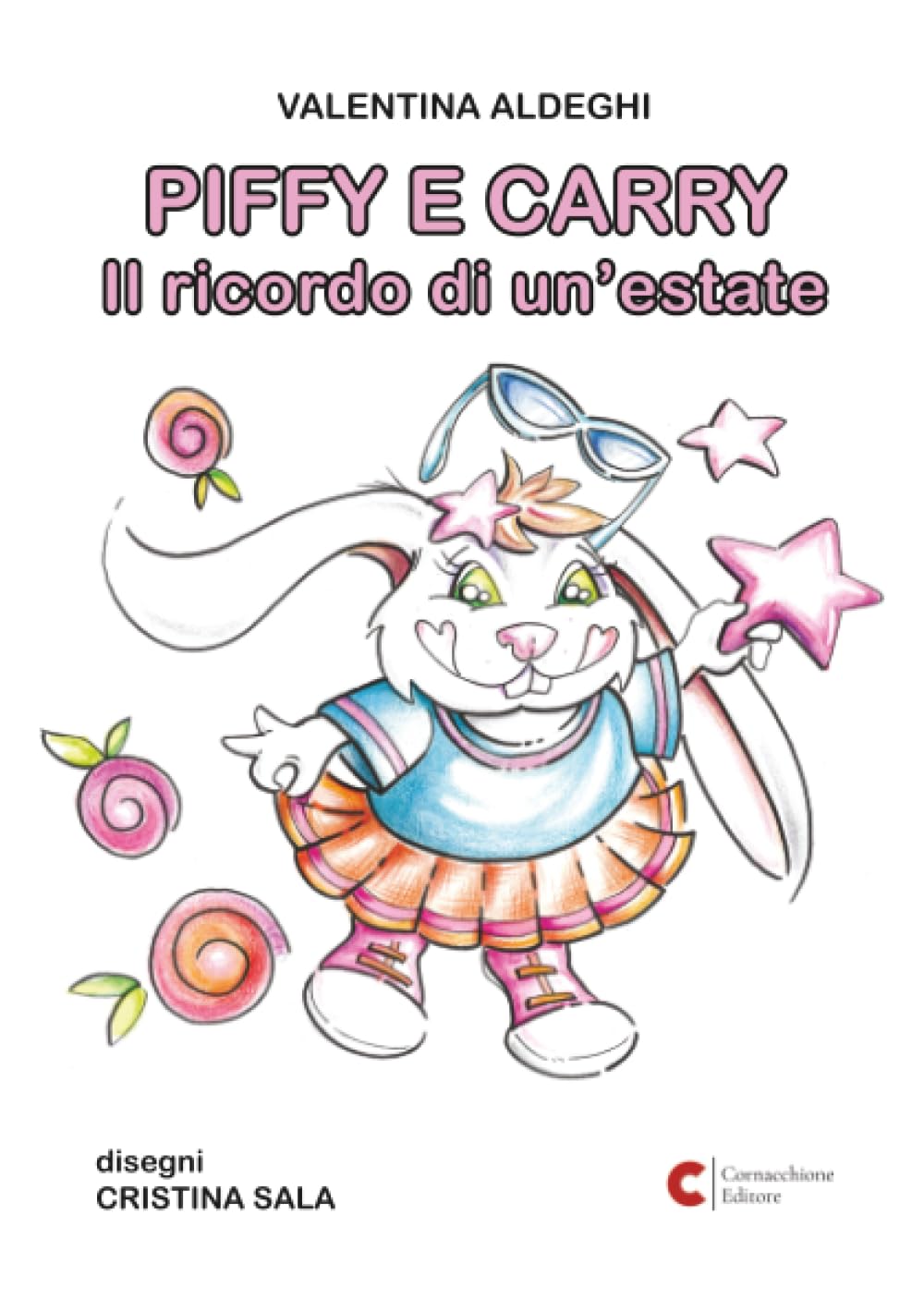 PIFFY E CARRY Il ricordo di un’estate (Da zero a cento anni)