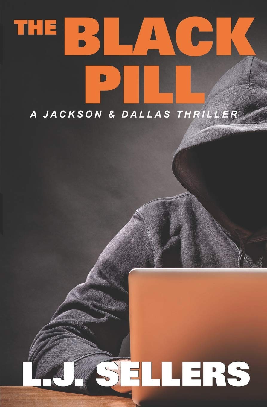 The Black Pill: A Jackson & Dallas Thriller: 15 (Detective Jackson Mystery Thrillers)