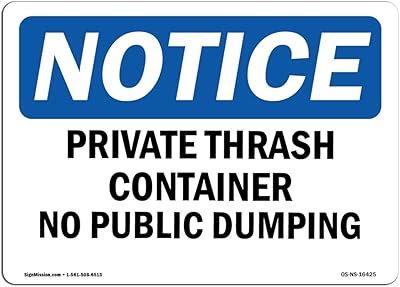 OSHA Notice Signs - Notice Private Trash Container No Public Dumping Sign | Extremely Durable Made in The USA Signs or Heavy Duty Vinyl Label | Protect Your Warehouse & Business