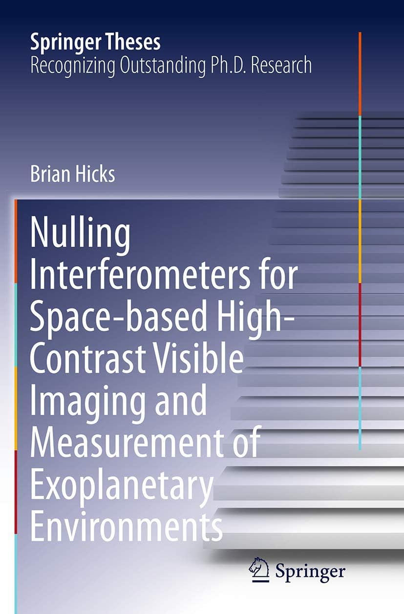 Nulling Interferometers for Space-Based High-Contr Paperback – 23 August 2016