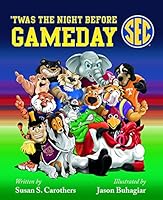 T'Was the Night Before SEC Game Day 1631770128 Book Cover
