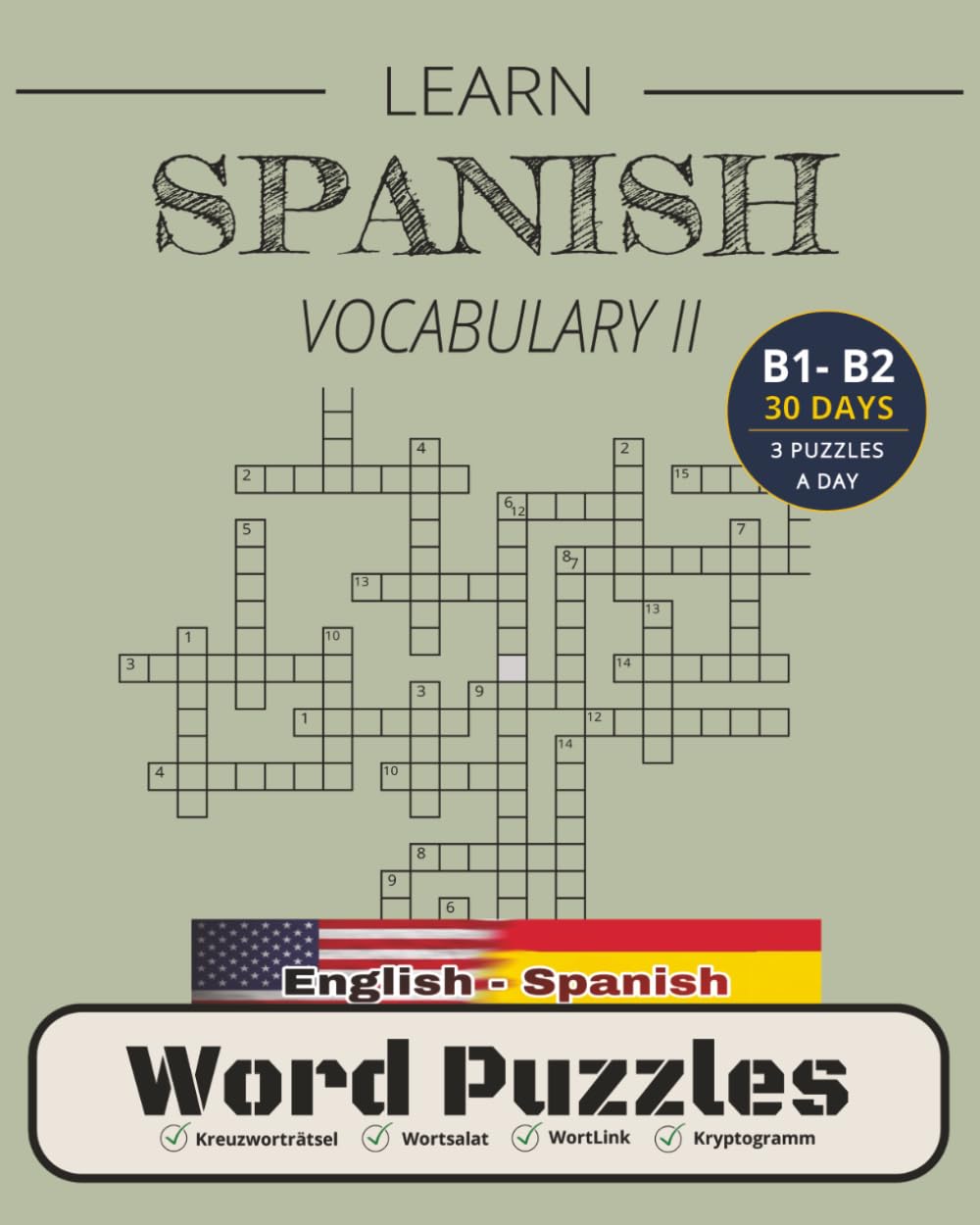 LEARN SPANISH VOCABULARY: Word Puzzles to learn Spanish B2 level in 30 days. (Spanish Vocabulary Step by Step: a1-c1)