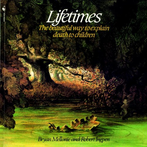 Télécharger Lifetimes: The Beautiful Way to Explain Death to Children (English Edition) Gratuit