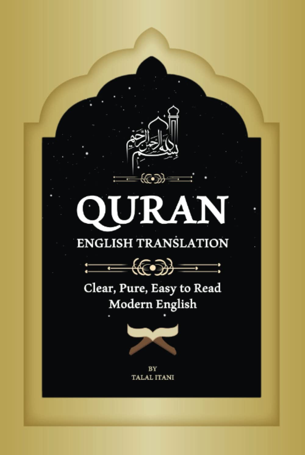 Quran English Translation: Clear, Pure, Easy to Read Modern English