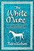 The White Mare (Dalriada, Book 1)