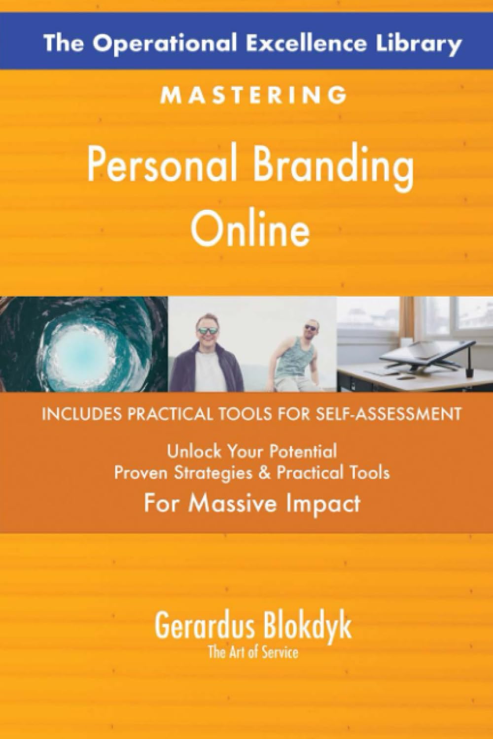 The Operational Excellence Library; Mastering Personal Branding Online