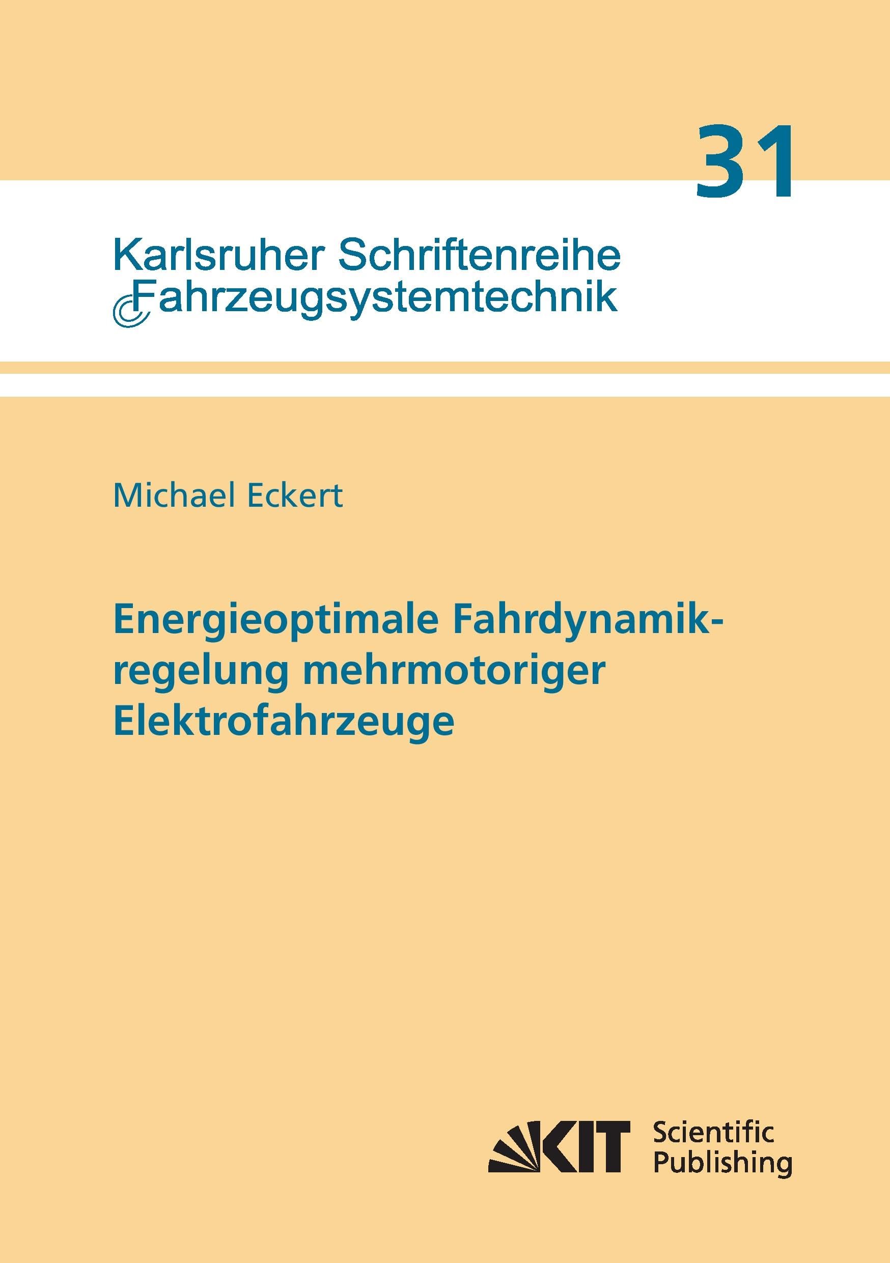 Energieoptimale Fahrdynamikregelung mehrmotoriger Elektrofahrzeuge (German Edition)