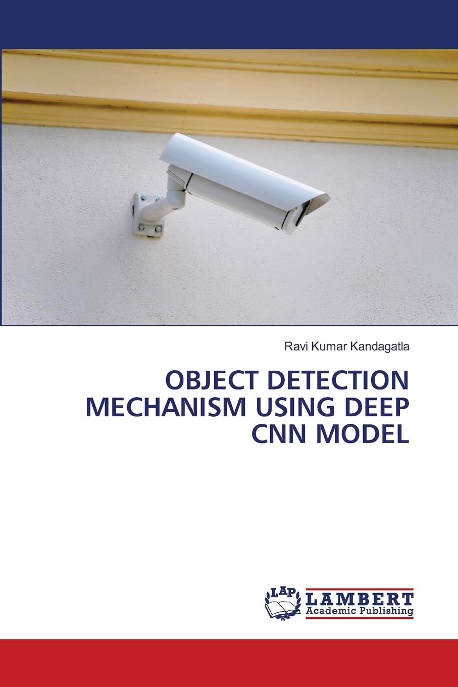 OBJECT DETECTION MECHANISM USING DEEP CNN MODEL: Amazon.co.uk ...