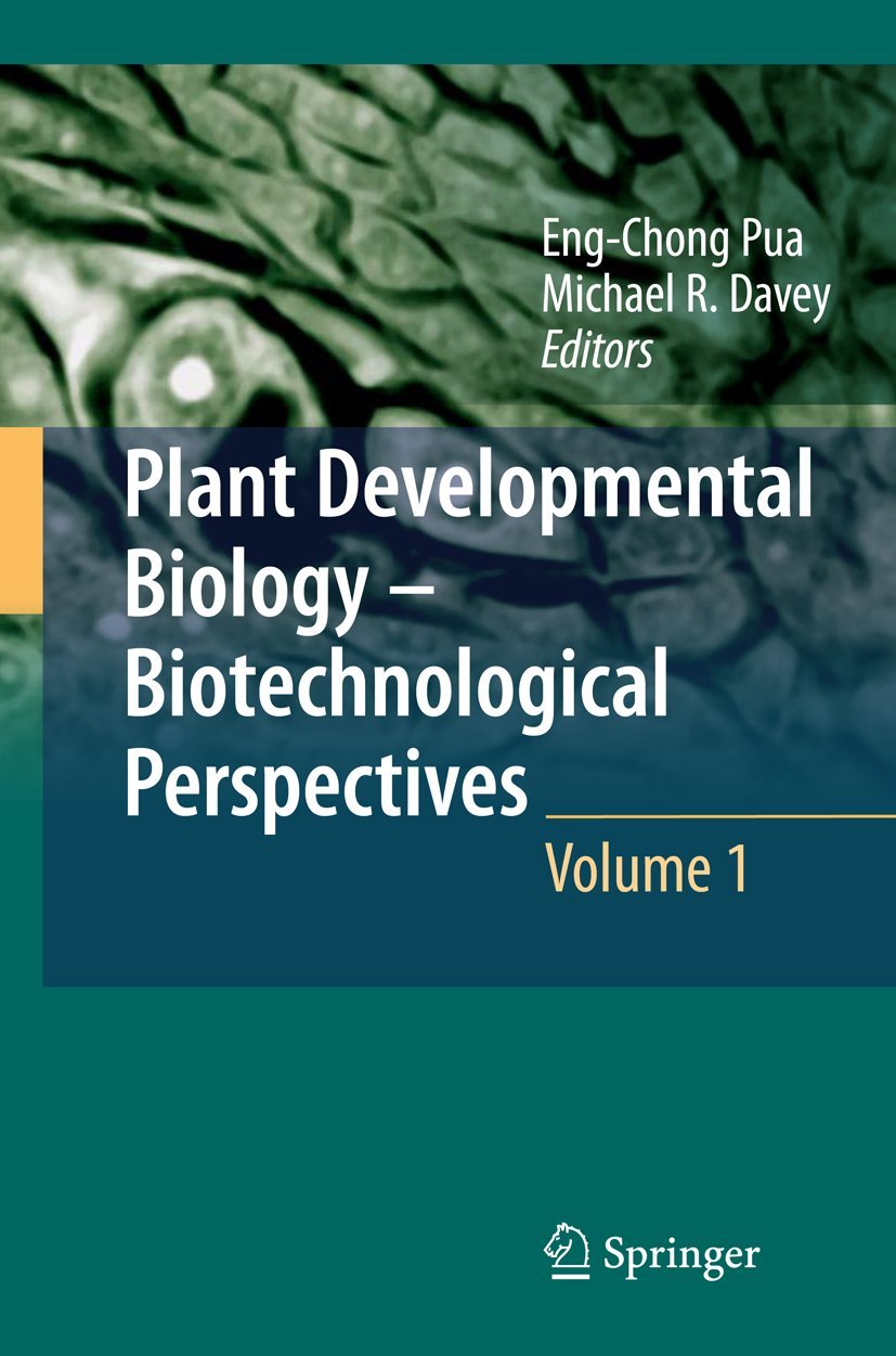 Plant Developmental Biology--Biotechnological Pers